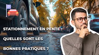 LA QUESTION CODE  LE STATIONNEMENT EN PENTE [upl. by Paten]