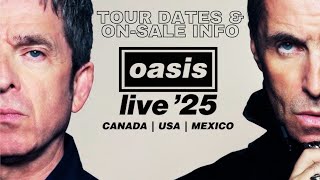 Oasis Fans Rejoice Live 25 North American Tour Dates Revealed [upl. by Nanete]