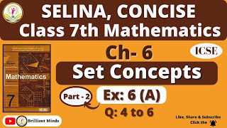 Class 7th ICSE  Selina Math  Ch 6 Set Concepts Ex 6 A Q 4 to 6BrilliantMindsEducation [upl. by Einram743]