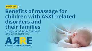 Benefits of massage for children with ASXLrelated disorders and their families with Lesley Gould [upl. by Anneh290]