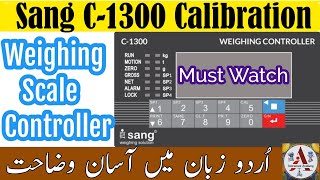 Calibration of C1300 Sang Weighing Scale Controller  Weight Scale Calibration InstrumentAcademy [upl. by Julietta]