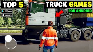 Top 5 Truck Driving Games For Android  Best Truck Simulator Games For Android 2023 [upl. by Sobel]