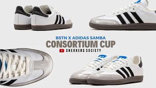 CONSORTIUM CUP 2023 BSTN x adidas Samba  DETAILED LOOK [upl. by Sydelle237]