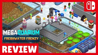 Megaquarium Freshwater Frenzy REVIEW NINTENDO SWITCH GAMEPLAY  IMPRESSIONS PC STEAM PS4 PS5 XBOX [upl. by Audwen]