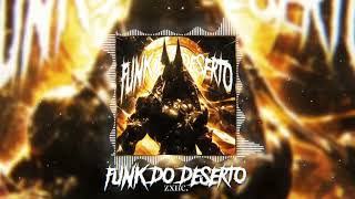 zxnc  FUNK DO DESERTO [upl. by Dorry]