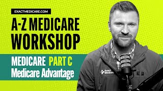 Medicare Advantage Explained Is Part C Right for You [upl. by Styles]