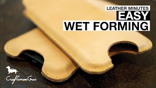 Leather Minutes ep14 Easy Wet Forming [upl. by Acenes]