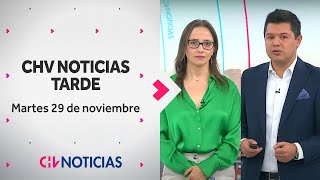 NOTICIERO  CHV Noticias Tarde Martes 29 de noviembre de 2022 [upl. by Eitsyrc]