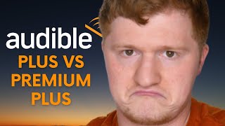 Audible Plus vs Audible Premium Plus [upl. by Cannice]