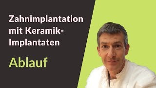 Zahnimplantat einsetzen  Zahnimplantation Ablauf mit Keramikimplantaten  Dr Stefan Wittmann [upl. by Anabahs]