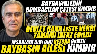 İnsanları Diri Diri Betona Gömen Baybaşin Ailesi Kimdir [upl. by Akemak]