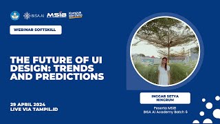 The Future of UI Design Trends and Predictions  Inggar Setya Ningrum [upl. by Lissak]