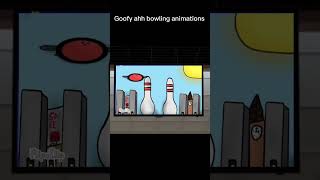 Goofy ahh bowling animations be like… subscribe memes animation shorts [upl. by Hall]