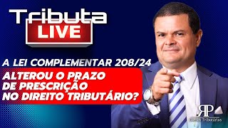 A lei complementar 20824 alterou o prazo de prescrição no direito tributário [upl. by Harts]