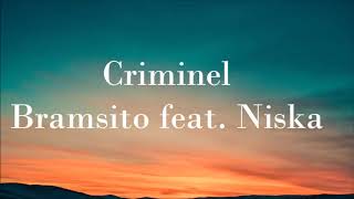 Bramsito feat Niska  Criminel audio [upl. by Veal94]