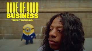 Teezo Touchdown  None of Your Business  Official Music Video  Despicable Me 4 [upl. by Ilenay]