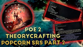 Path of Exile 2 Popcorn SRS Theory crafting  Part 2 Blasphemy [upl. by Nedi]