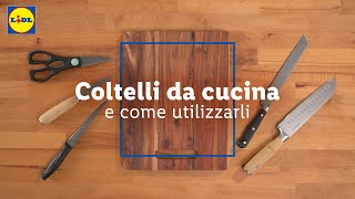 Trucchi in cucina coltelli e come utilizzarli  LIDL Italia [upl. by Nylecsoj294]