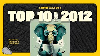 Top 10 BEST Board Games from 2012 [upl. by Nosyk3]