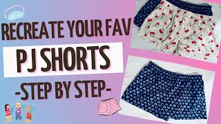 Recreate Your Favorite PJ Shorts  How To Make A Sewing Pattern Using Shorts You Already Have [upl. by Nims]