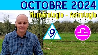 Octobre 2024  Numérologie amp Astrologie  Mois 9 amp Balance [upl. by Amye797]