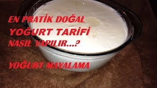 En Pratik Doğal yoğurt Tarifi  Yoğurt nasıl mayalanır [upl. by Ycinuq]