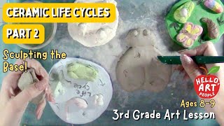 2 Ceramic Life Cycles DayPart 2 Making the Base STEAM Art Lesson 3rd Grade 89 year olds kids [upl. by Anesor314]