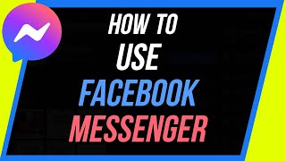 How to Use Facebook Messenger  Beginners Tutorial [upl. by Marlene122]