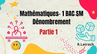 Dénombrement partie 1 1 BAC SM  Bien comprendre le dénombrement [upl. by Onaivlis]