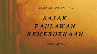 SAJAK  PAHLAWAN KEMERDEKAAN  PDPR BAHASA MELAYU [upl. by Estes268]