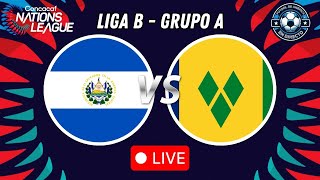 🔴EN VIVO  El Salvador vs Sn Vicente y las Granadinas  CONCACAF Nations League  Liga B [upl. by Lleunamme]