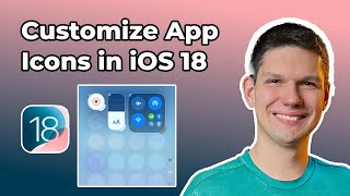 How To Customize App Icons On iOS 18 [upl. by Theresina]