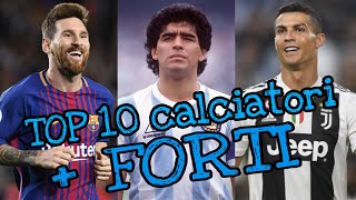 I 10 Calciatori più FORTI della Storia [upl. by Ysac970]