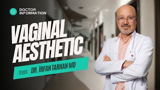 Drİrfan Tarhan I Vaginal Aesthetic I Estetik International [upl. by Ylen]