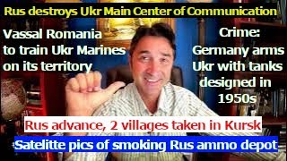 Rus hits Ukr Main Center of Special Communications Rus advance in Kursk Romania is a vassal state [upl. by Nahama618]