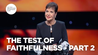 The Test of Faithfulness  Part 2  Joyce Meyer  Enjoying Everyday LIfe Teaching [upl. by Mcilroy]