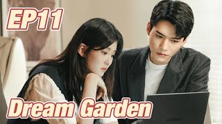 SuspenseRomance Dream Garden EP11  Starring Gong Jun Qiao Xin  ENG SUB [upl. by Aracaj]