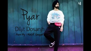 Pyar  Instrumental Cover Mix Diljit Dosanjh  Harsh Sanyal [upl. by Leelaj116]