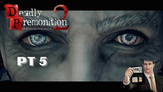 Deadly Premonitions 2 A Blessing in Disguise  pt 5  Ep1 Complete  Next Interrogation [upl. by Enylrac]