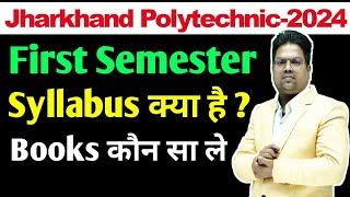 Jharkhand Polytechnic First Semester  Jharkhand Polytechnic First Semester New Syllabus [upl. by Argyle]