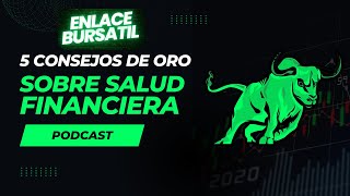 5 Consejos de Oro sobre salud Finaciera noticias dolar finanzas [upl. by Alleinnad]