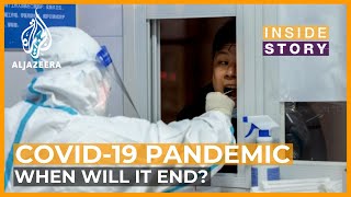 When will the COVID19 pandemic end  Inside Story [upl. by Montfort473]