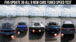 FORZA HORIZON 5 UPDATE 36 ALL 9 NEW CARS TUNED SPEED TEST [upl. by Noir]