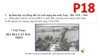 Lịch sử Đảng Sự lãnh đạo của Đảng với cách mạng hai miền Nam Bắc 19541960 [upl. by Vala]