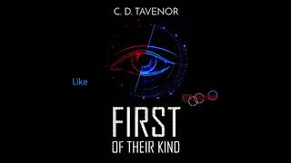 First of their Kind  Scifi Audiobook Preview written by CD Tavenor  Narrated by Benny Fife [upl. by Feola776]