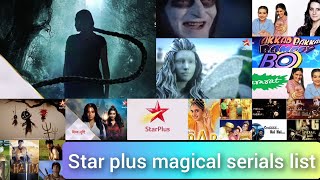 supernatural serials in star plus  star plus all supernatural serial  best of magical serials list [upl. by Odlanar]