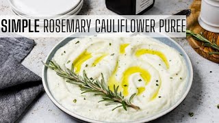 Easy Rosemary Cauliflower Puree Moms Dinner [upl. by Louanne]