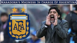 The Madness of Maradonas Reign as Argentina Boss [upl. by Kozloski]