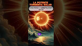 La Potente Tormenta Solar 1859 Evento Carrington historia history solar tormenta aurora [upl. by Emmalynn]