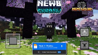 Best shader for Minecraft PE 12130  Newb X Shadow Shader For MCPE 12130 [upl. by Nauqal]